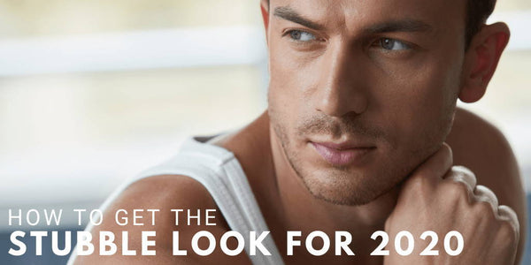 How To Get The Stubble Look For 2020